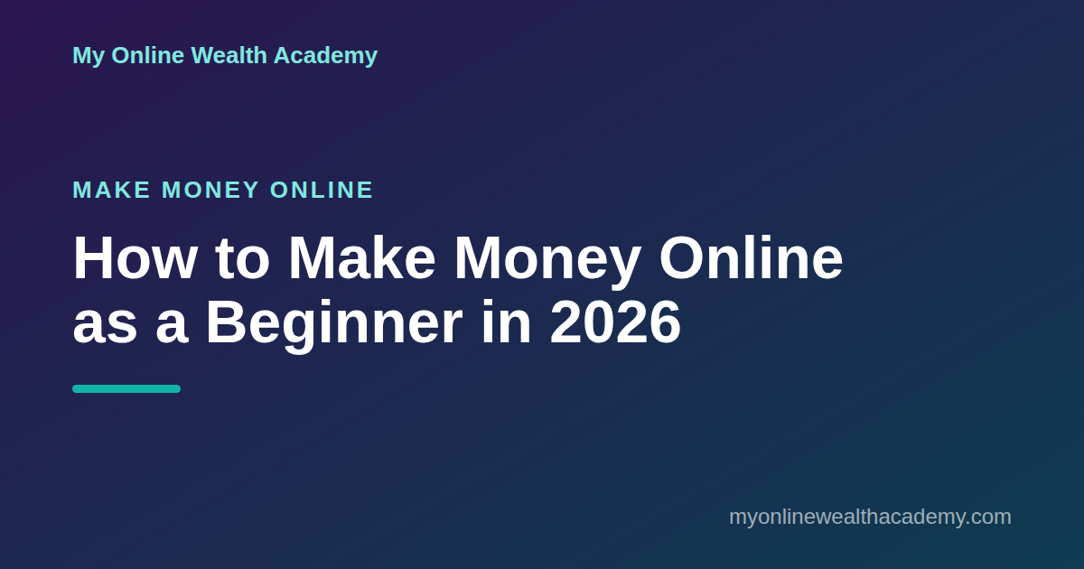 How to make money online as a beginner in 2026